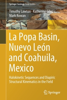 Paperback La Popa Basin, Nuevo León and Coahuila, Mexico: Halokinetic Sequences and Diapiric Structural Kinematics in the Field Book