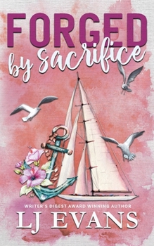 Forged by Sacrifice - Book #2 of the Anchor