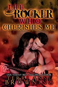 The Rocker Who Cherishes Me - Book #8 of the Rocker