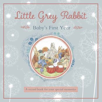 Hardcover Little Grey Rabbit Babys First Year Book