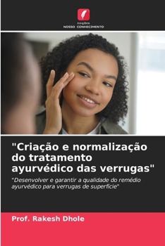 Paperback "Criação e normalização do tratamento ayurvédico das verrugas" [Portuguese] Book