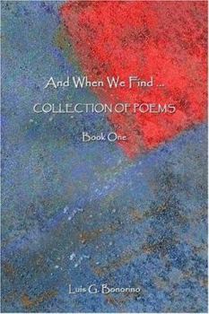 Paperback And When We Find: Collection Of Poems, Book 1 Book