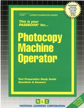 Spiral-bound Photocopy Machine Operator: Passbooks Study Guide Book
