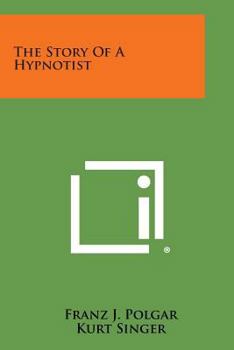 Paperback The Story of a Hypnotist Book