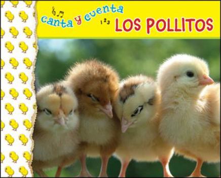 Paperback Los pollitos: Canta y cuenta (Spanish Edition) [Spanish] Book