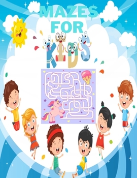 Paperback Mazes For Kids: Mazes For Kids Ages 4-8 Maze Activity Book 4-6, 6-8 Workbook for Games, Puzzles, and Problem-Solving Book