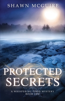 Paperback Protected Secrets: A Whispering Pines Mystery, Book Ten Book