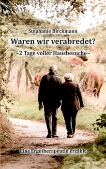 Paperback Waren wir verabredet: 2 Tage voller Hausbesuche [German] Book
