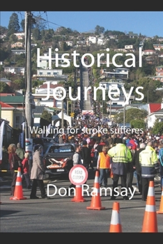 Paperback Historical Journeys: Walking for Stroke Suffers Book
