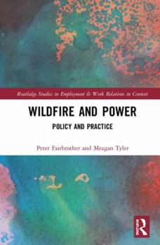 Hardcover Wildfire and Power: Policy and Practice Book