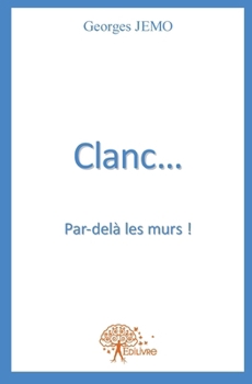 Paperback Clanc...par-delà les murs ! [French] Book