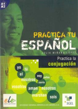 Paperback Practica la conjugación: Practica tu español (Spanish Edition) [Spanish] Book