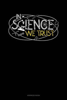 Paperback In Science We Trust: Address Book