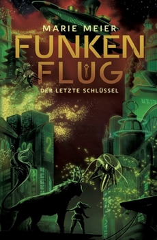 Paperback Funkenflug (Der letzte Schlüssel 2) [German] Book