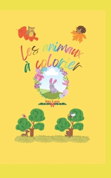 Les animaux à colorier (French Edition)