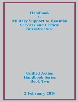 Paperback Handbook for Military Support to Essential Services and Critical Infrastructure Book
