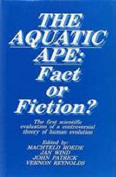 Hardcover Aquatic Ape - Fact or Fiction? Book