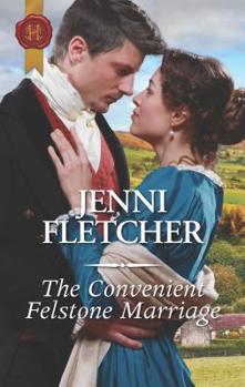 The Convenient Felstone Marriage - Book #1 of the Whitby Weddings 