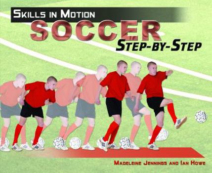 Library Binding Soccer Step-By-Step Book