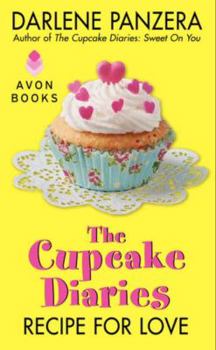 Recipe for Love - Book #2 of the Cupcake Diaries