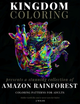 Paperback A Collection of Amazon Rainforest Coloring Patterns for Adults: An Adult Coloring Book: Perfect for Mindfulness During Self Isolation & Social Distanc Book