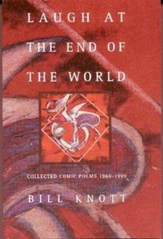 Paperback Laugh at the End of the World: Collected Comic Poems, 1969-1999 Book