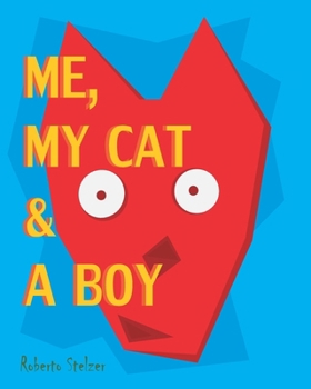 Me, my Cat & a Boy