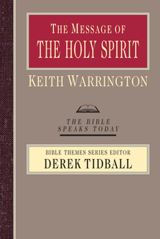 The Message of the Holy Spirit: The Spirit of Encounter - Book  of the Bible Speaks Today: Bible Themes Series