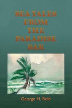 Paperback Sea Tales from the Paradise Bar Book