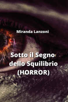 Paperback Sotto il Segno dello Squilibrio (HORROR) [Italian] Book