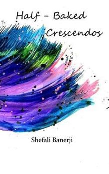 Paperback Half-Baked Crescendos Book
