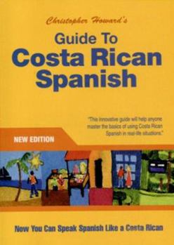 Paperback Guide to Costa Rican Spanish Book