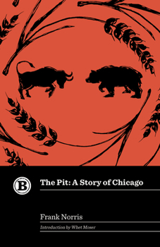 Paperback The Pit: A Story of Chicago Book