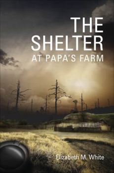 Paperback The Shelter at Papa's Farm Book