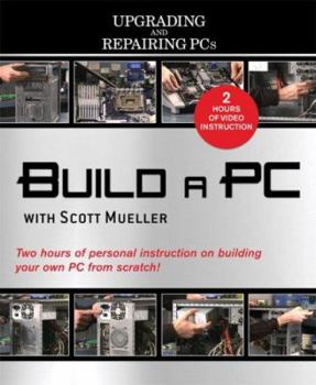 Hardcover Upgrading and Repairing PCs: Build a PC [With DVD] Book