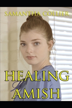 Paperback Healing Amish: An Anthology of Amish Romance Book