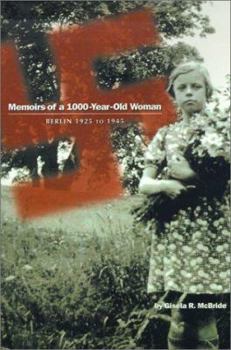 Paperback Memoirs of a 1000-Year-Old Woman: Berlin 1925 to 1945 Book