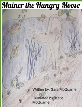 Paperback Mainer The Hungry Moose Book
