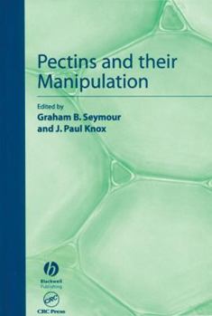 Hardcover Pectins and Their Manipulation (Sheffield Biological Siences) Book