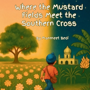 Paperback Where the Mustard Fields meet the Southern Cross Book