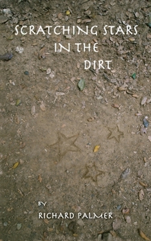 Paperback Scratching Stars in the Dirt: Poems of Longing and Belonging Book