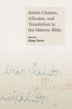 Paperback Subtle Citation, Allusion, and Translation in the Hebrew Bible Book