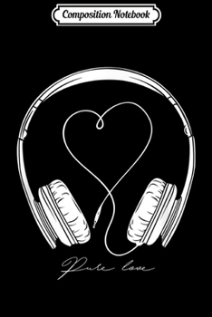 Composition Notebook: PURE LOVE MY MUSIC I I Love Dancing & Music For Life Journal/Notebook Blank Lined Ruled 6x9 100 Pages