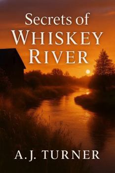 Secrets of Whiskey River (Whiskey River Series)