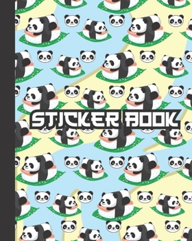 Paperback Sticker Book: Permanent Blank Sticker Collection Book for Kids and Adults with Cute Kawaii Sushi Panda Bears, Album with White 8x10 Book