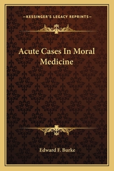 Paperback Acute Cases In Moral Medicine Book