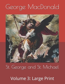 St. George and St. Michael: Volume 3: Large Print