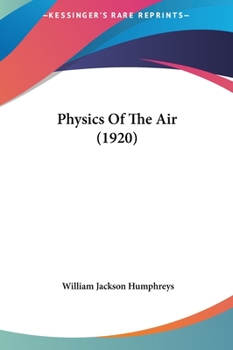 Hardcover Physics Of The Air (1920) Book