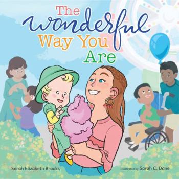 Paperback The Wonderful Way You Are: A Special Needs Picture Book