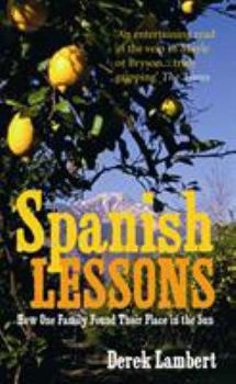 Paperback Spanish Lessons: How one family found their place in the sun Book